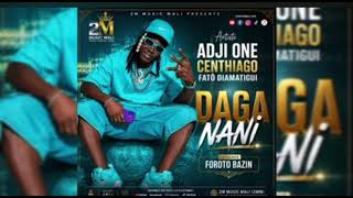 ADJI ONE CENTHIAGO - DAGA NANI ( Son Officiel ) 2026