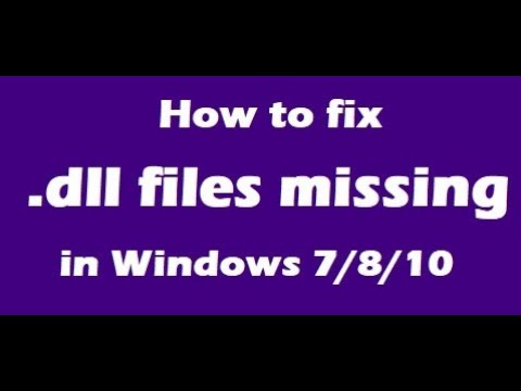 How To Fix DLL Files Missing in Windows 7 8 10