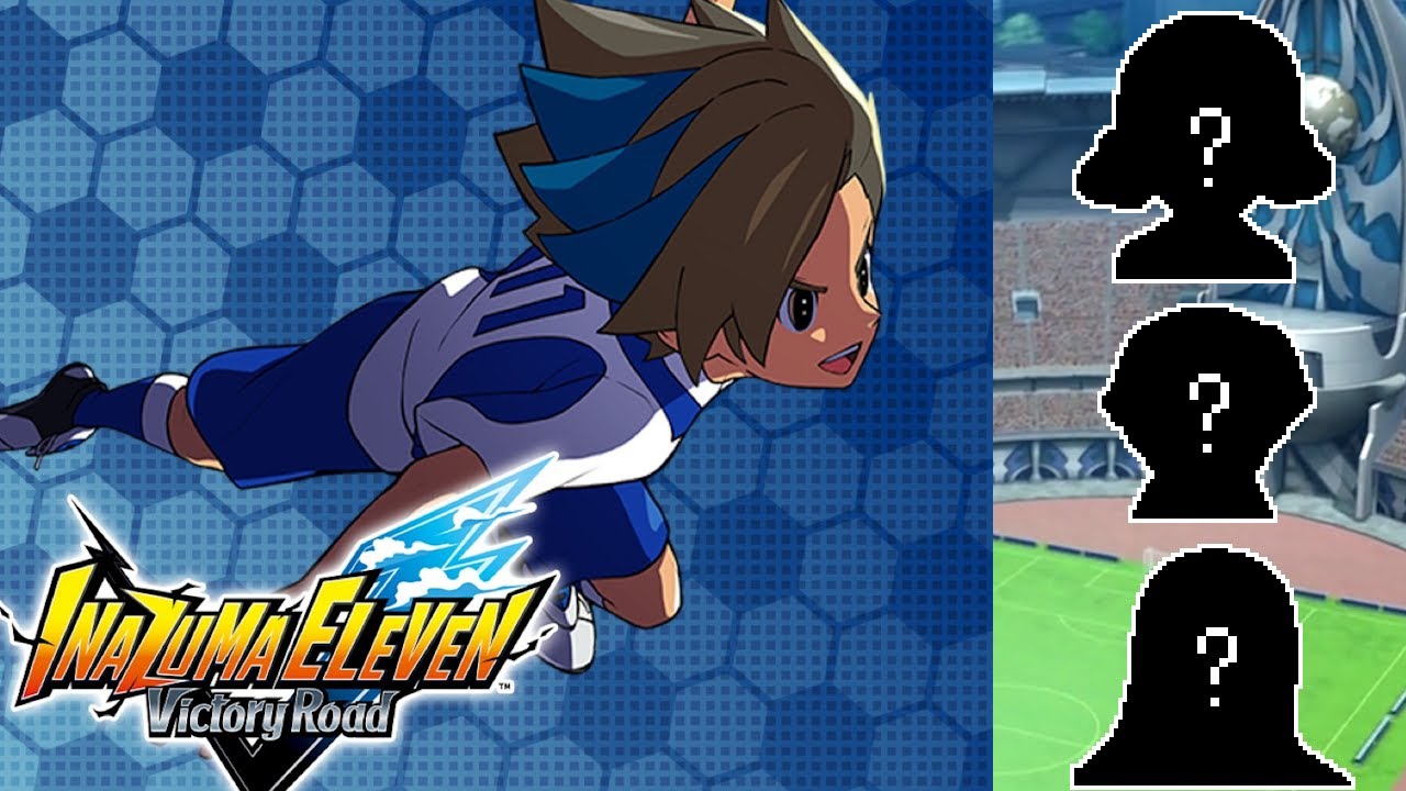 Who will I be using on my team? - Inazuma Eleven: Victory Road