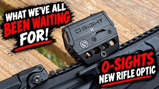 OSIGHT R Unboxing & Review | Their FIRST Rifle Red Dot Optic!