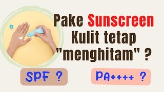 Akibat pakai Sunscreen dengan SPF tanpa PA     ?