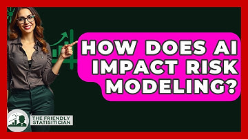 How Does AI Impact Risk Modeling? - The Friendly Statistician