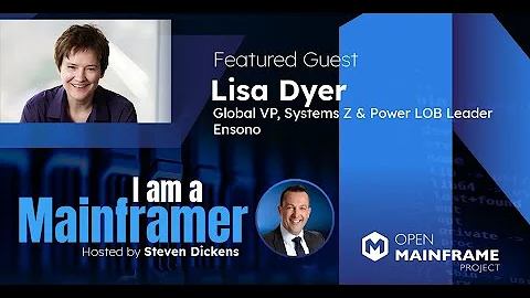 I am a Mainframer: Lisa Dyer, Global Vice Presiden...