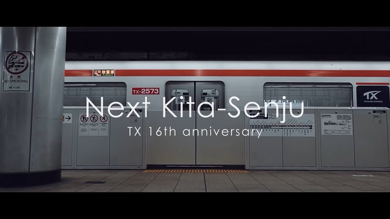 TX16th Anniversary】Next Kita-Senju - YouTube