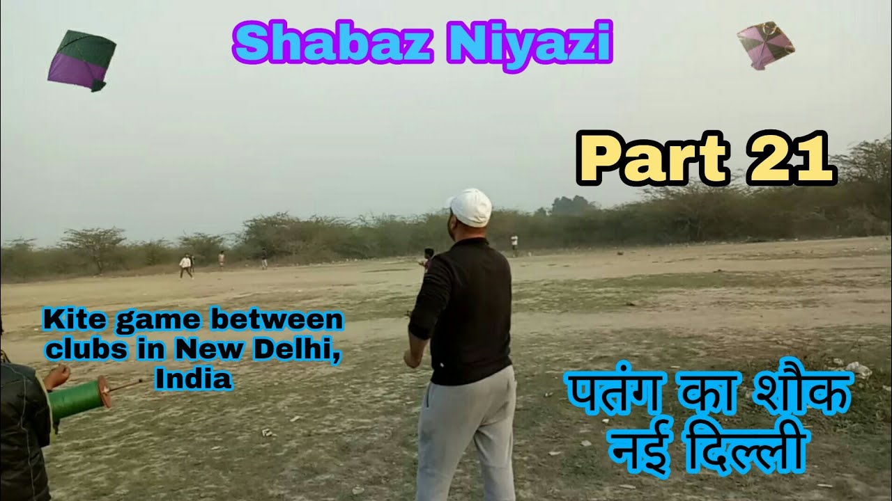 Kite game between clubs in New Delhi, India | पतंग का शौक नई दिल्ली | part 21 | Shabaz Niyazi