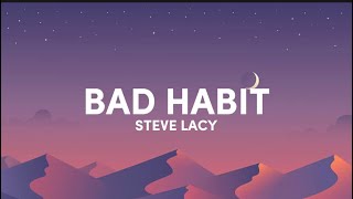 Steve lacy - Bad Habit (lyrics) - I wish I knew you wanted me