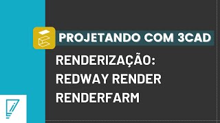 10 - Timelapse 3Cad | Renderização: Redway Render e Renderfarm