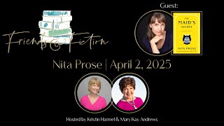 Nita Prose | Friends \u0026 Fiction #263  April 2nd, 2025