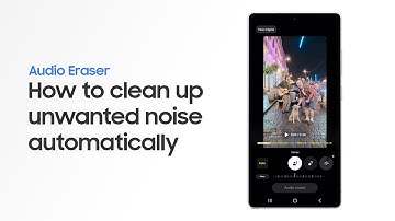 How to use Audio Eraser | Samsung Galaxy S25 Series