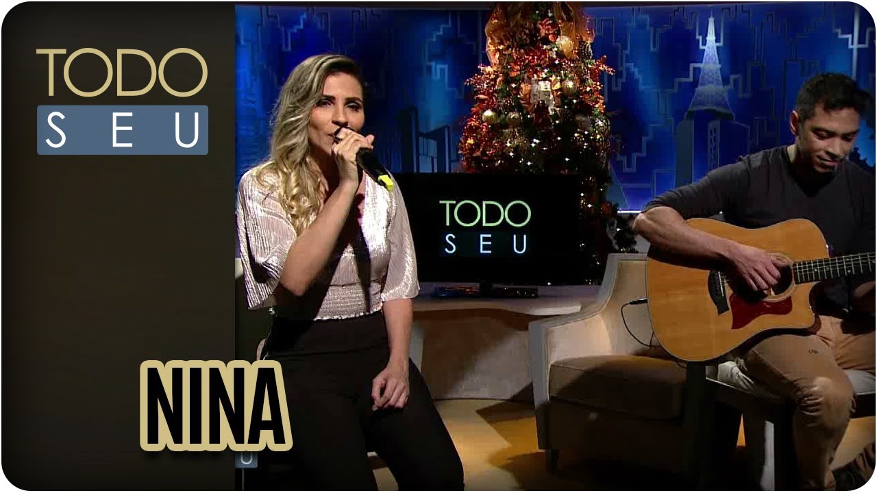 Musical Com a Cantora Nina - Todo Seu (20/12/17) cultural assimilation