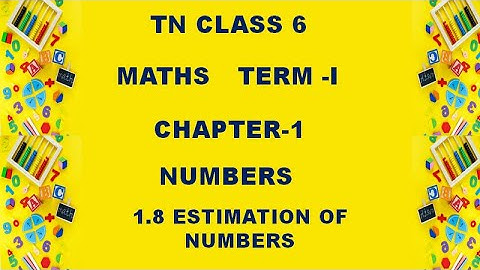 Class 6 Maths Chapter 1 Numbers | 1.8 Estimation of numbers | Example 1.12 | Example 1.13