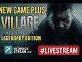 New Game Plus Resident Evil 8 Village Legendary Edition w/ BedrockStream v4.0 #Livestream #Gaming