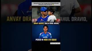 Anvay Dravid, the younger son of Rahul Dravid, picked in India U19 squad