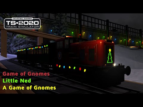 A Game of Gnomes - Game of Gnomes - Little Ned - Train Simulator 2020