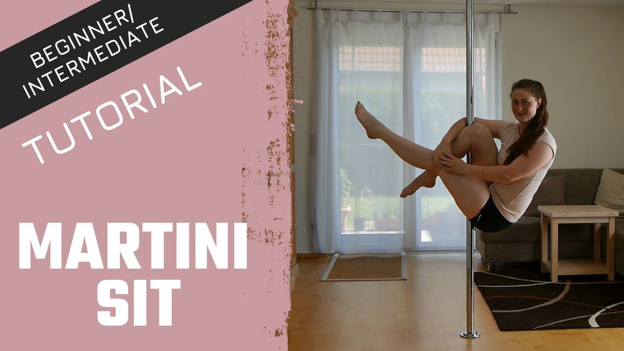 Pole Dance Martini Sit Tutorial deutsch YouTube