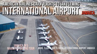 American Airlines Daily Flights to Ian Fleming International Airport Jamaica