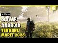 10 Game Android Terbaru dan Terbaik 2026 | Offline / Online Maret