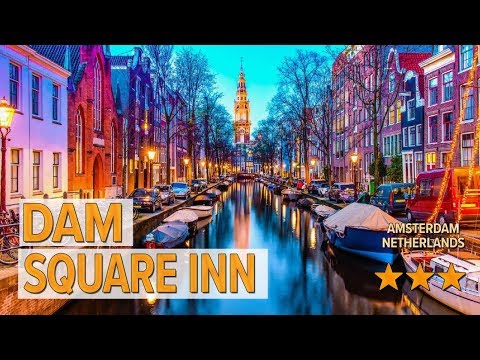 dam square inn hotel review hotels in amsterdam netherlands hotels