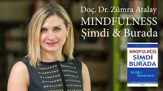 1. Sesler ve Düşünceler - Mindfulness; Şimdi ve Burada