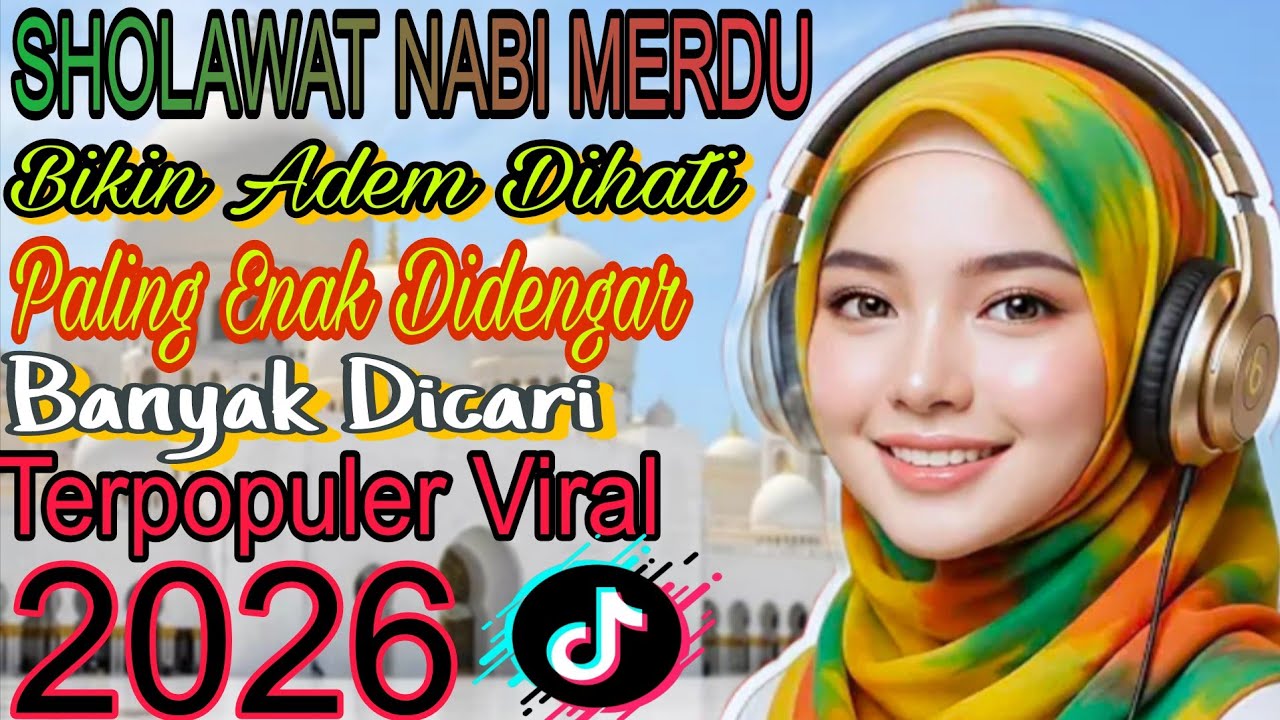 SHOLAWAT NABI MERDU‼️BIKIN ADEM DIHATI PALING ENAK DIDENGAR PALING BANYAK DICARI  VIRAL2026