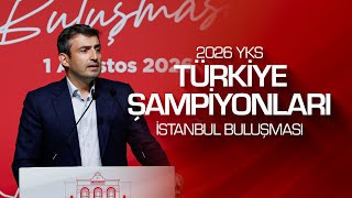 2026 YKS Türkiye Şampiyonları İstanbul Buluşması