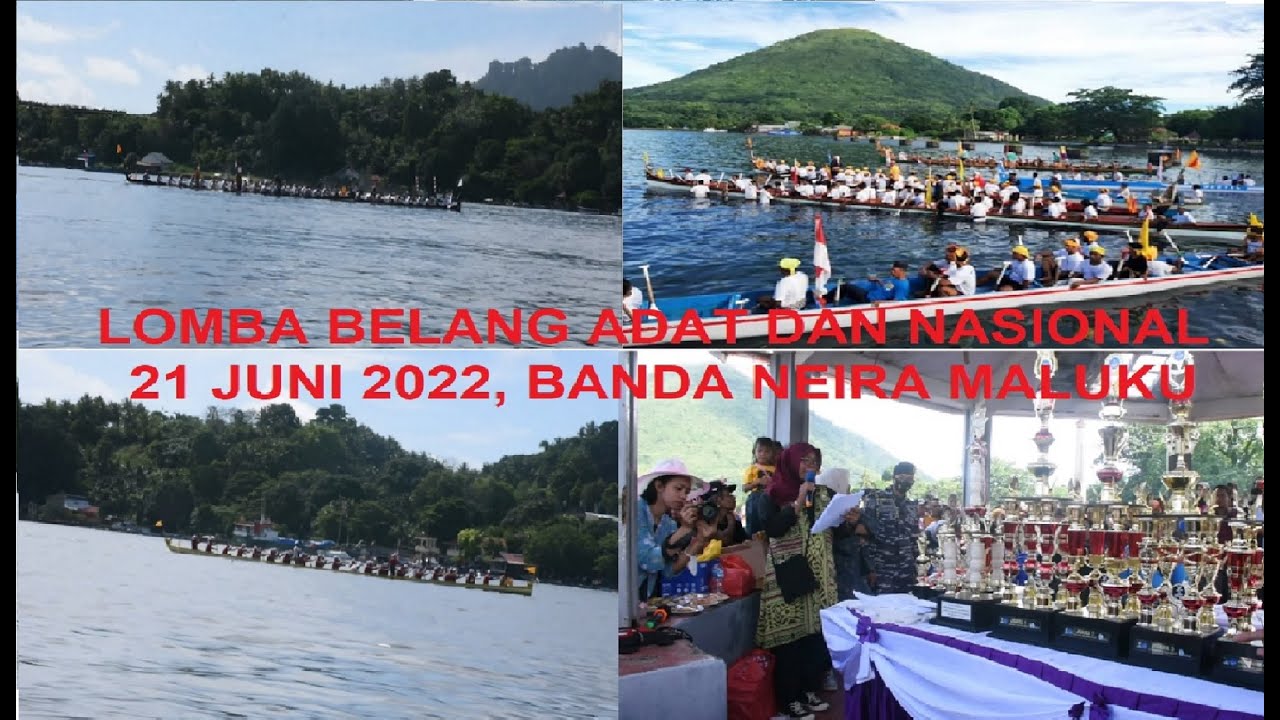 LOMBA BELANG (KORA2) ADAT DAN NASIONAL DI BANDA NEIRA MALUKU, JALUR REMPAH 2022, SELASA 21 JUNI.