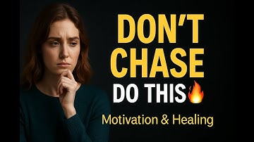 Want More From Someone? DO NOT Chase; Do THIS Instead!
