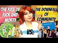 Community vs. Rick and Morty | Why Wasn’t Community As Popular?