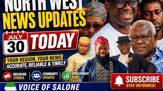 The north west News Updates  July 30 today 