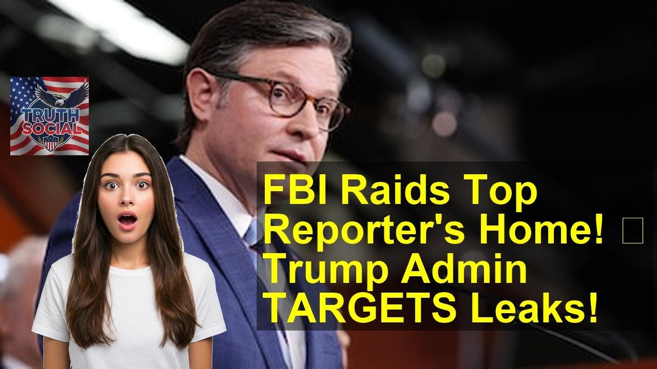 FBI Raids Top Reporter's Home! 🤯 Trump Admin TARGETS Leaks!