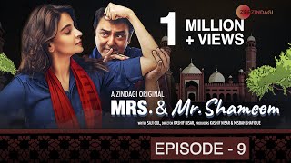 Mrs Mr Shameem Episode 9 Saba Qamar Nauman Ijaz