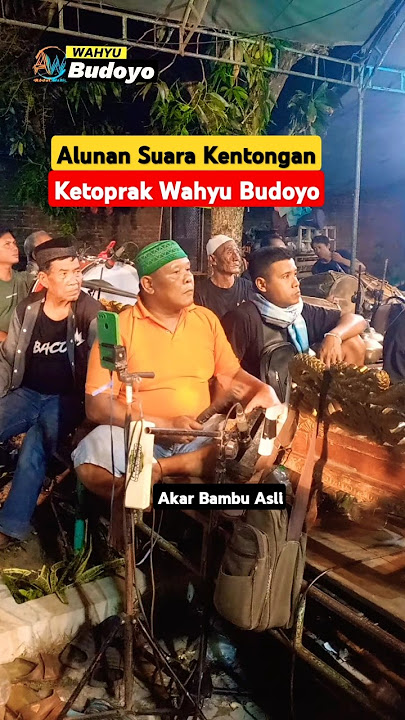 Alunan Suara Kentongan Ketoprak wahyu budoyo dari akar bambu