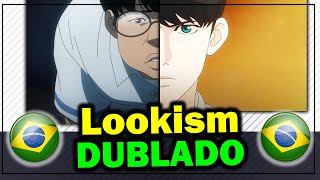 Lookism Dublado Na Netflix  Anime do Gordo Que Vira Bonitão na Escola 