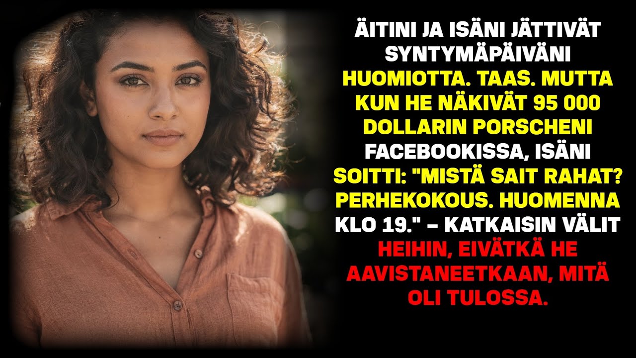 Vanhemmat unohtivat taas syntymäpäiväni – sitten näkivät 95K Porscheni ja panikoivat.