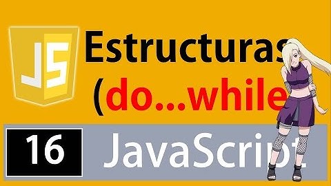 Tutorial Javascript para principiantes -Bucle do-while (fácil, rápido y efectivo)