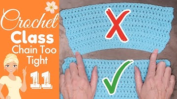 How to Fix Foundation Chain Too Tight 🧶 Fix Crochet Chain ✨ CROCHET CLASS 11
