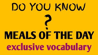 Meals of the day exclusive vocabulary by english wizard englishwizard