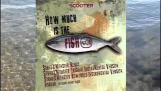 Scooter - How Much Is The Fish? (Sound-X-Monster Remix)