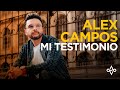 Testimonio de Alex Campos - Del llanto a la sonrisa
