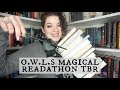 O.W.L.s Magical Readathon TBR