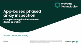 Waygate Technologies | App-Based Phased Array Inspection | Webinar