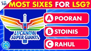 The Lucknow Super Giants Quiz | LSG Quiz | IPL Quiz | IPL 2024