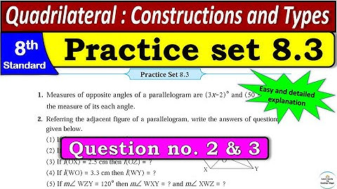 Practice set 8.3 | Class 8 | Chapter 8 Quadrilateral : Constructions and Types |Question no. 2 and 3