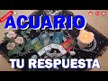 ACUARIO. TU MENSAJE HOY, TU RESPUESTA, LO QUE DEBES SABER HOY.