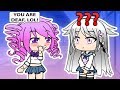 The Deaf Girl... (Gachaverse Story)