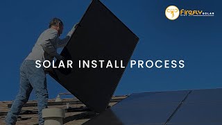 Solar Install Process - Firefly Solar