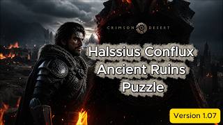 Halssius Conflux Ancient Ruins Puzzle Solution | Crimson Desert