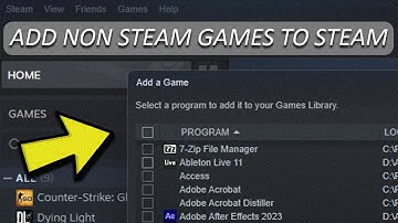 How to Add Non Steam Games to Steam Library [Easy Guide]
