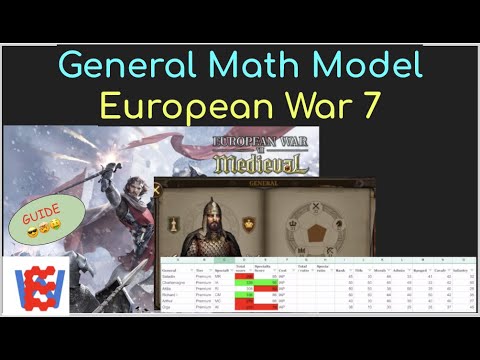 EW7 Guide, My Mathematical Model for the Best Generals, European War 7