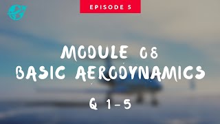 Famous #5 Module 8 - Basic Aerodynamics questions 1 - 5 Net Worth